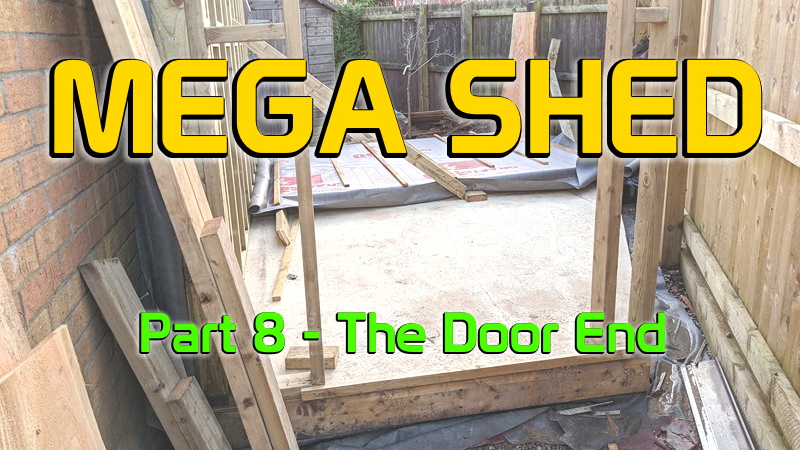 Mega Shed Pt 8